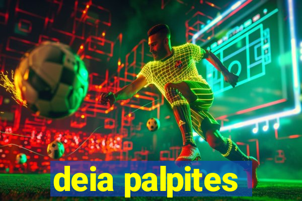 deia palpites